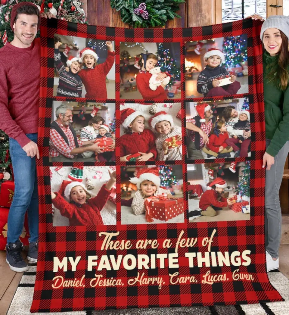 Blanket These Are A Few Of My Favorite Things - Christmas Gift For Parents, Family - Photo Upload