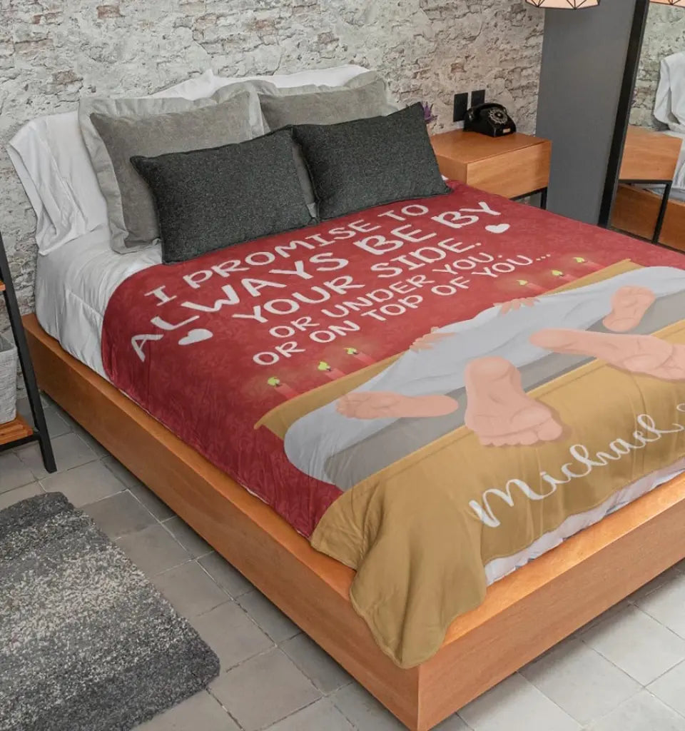 I Promise To Always Be By Your Side - Couple Personalized Blanket - Valentine's Day Gift
