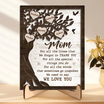 We Need To Say We Love You - Custom 2-Layered Wooden Plaque With Stand - House Warming Gift For Mom, Grandma