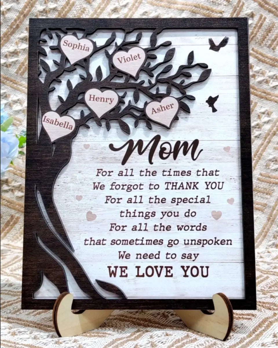 We Need To Say We Love You - Custom 2-Layered Wooden Plaque With Stand - House Warming Gift For Mom, Grandma