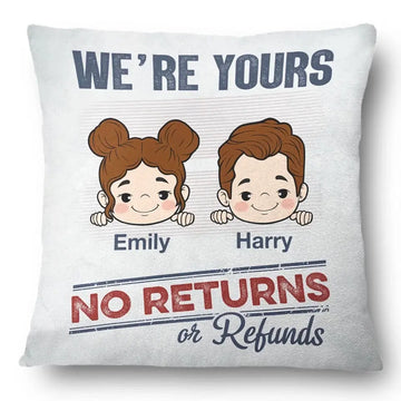 Personalized Pillow - No Returns Or Refunds Grandkids - Funny Gift For Dad, Mom, Grandma, Grandpa