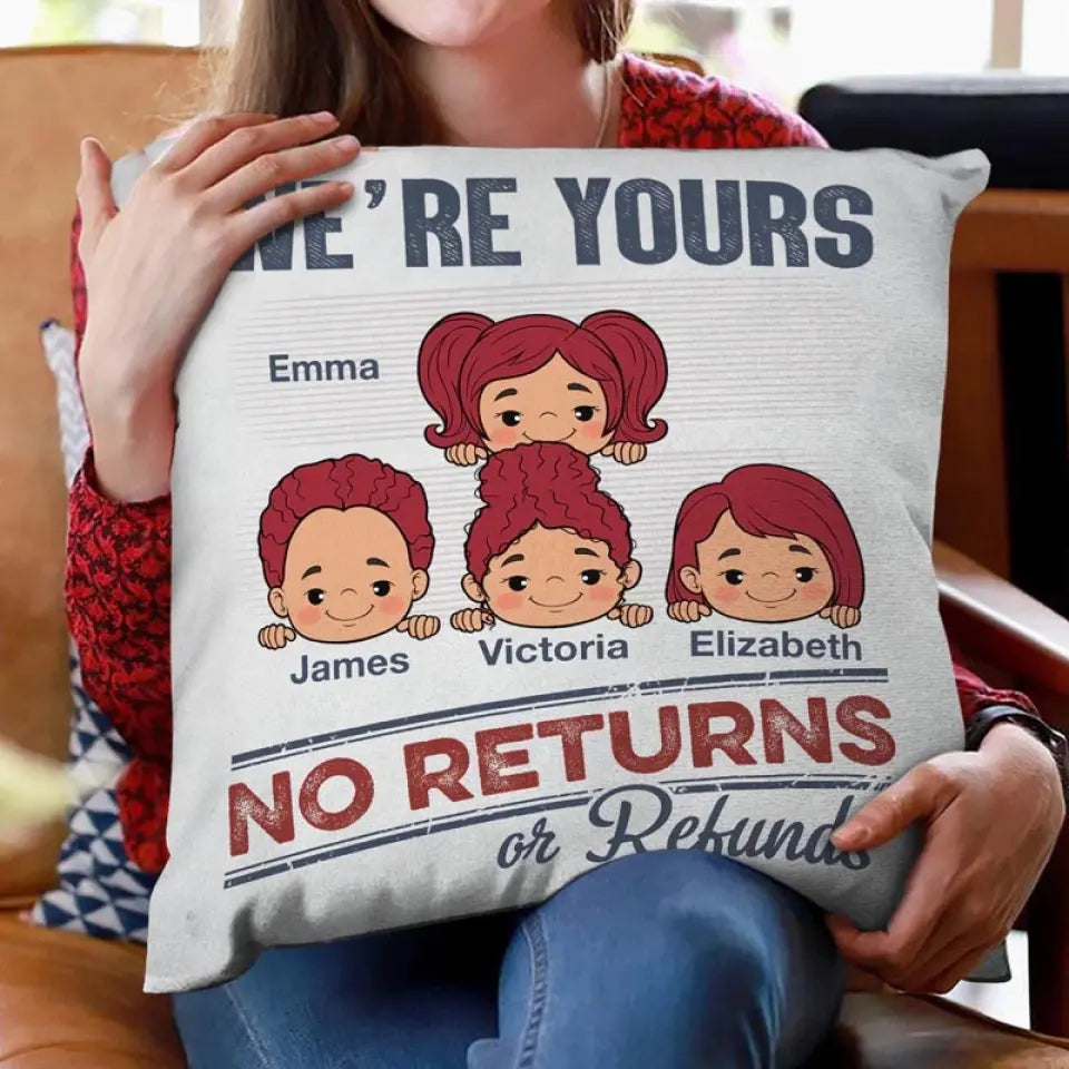 Personalized Pillow - No Returns Or Refunds Grandkids - Funny Gift For Dad, Mom, Grandma, Grandpa