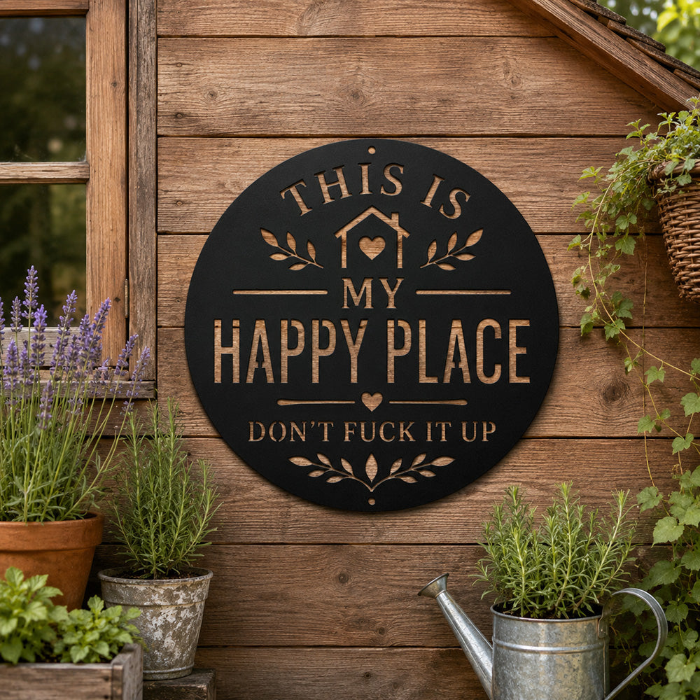 This Is My Happy Place Metal Sign - Garden Outdoor Decor - Rustic Home Decor