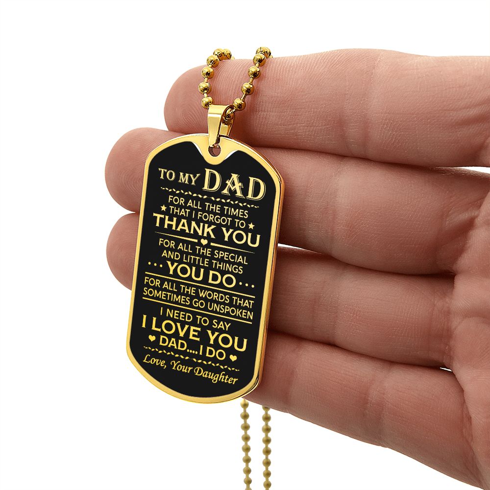 Dad I Need To Say, Dog Tag Necklace, Gift Idea For Dad