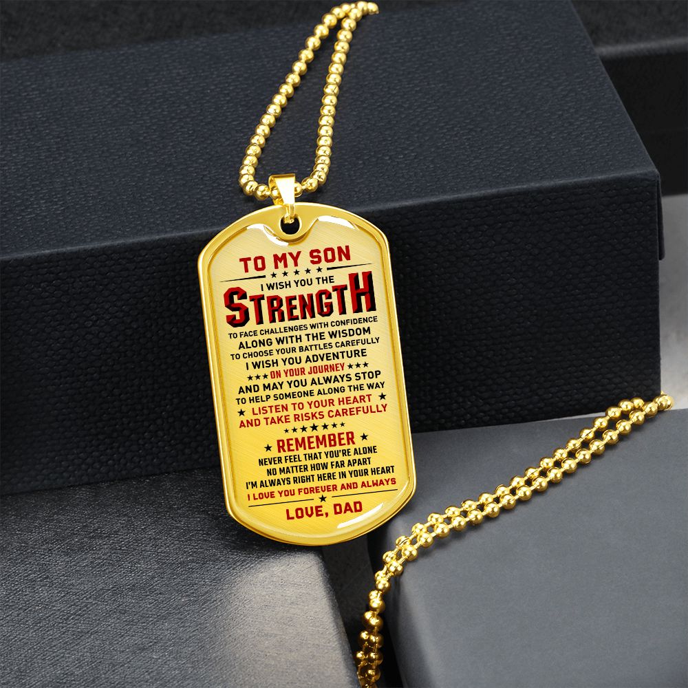 To My Son - I Wish You The Strength, Dogtag Necklace Gift
