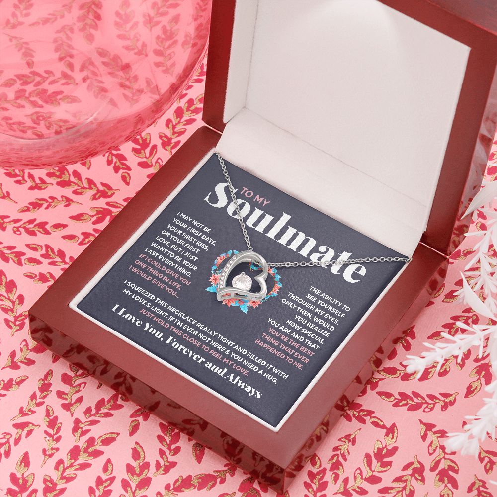 To My Soulmate - Feel My Love - Forever Love Necklace