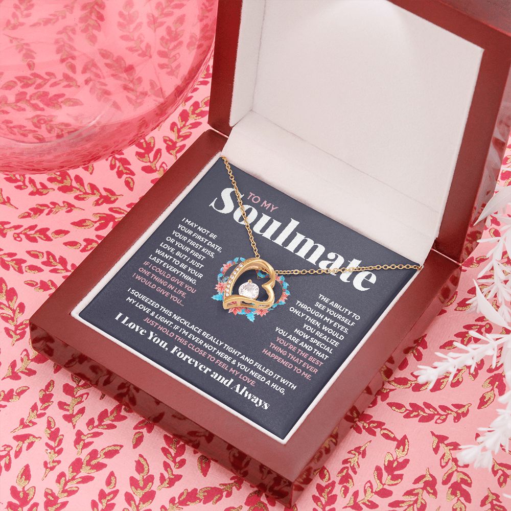 To My Soulmate - Feel My Love - Forever Love Necklace