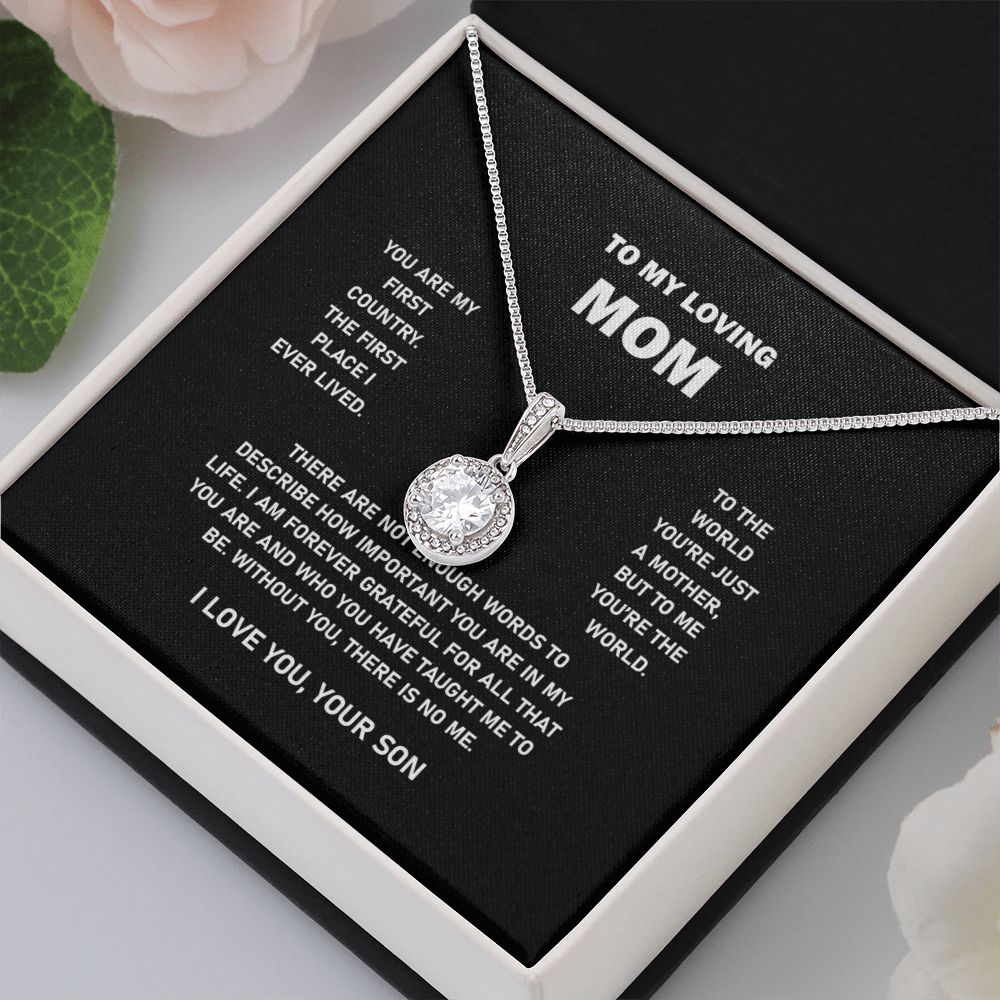 To My Loving Mom - Gifts for Mom From Son - You Are The World - Eternal Hope Necklace