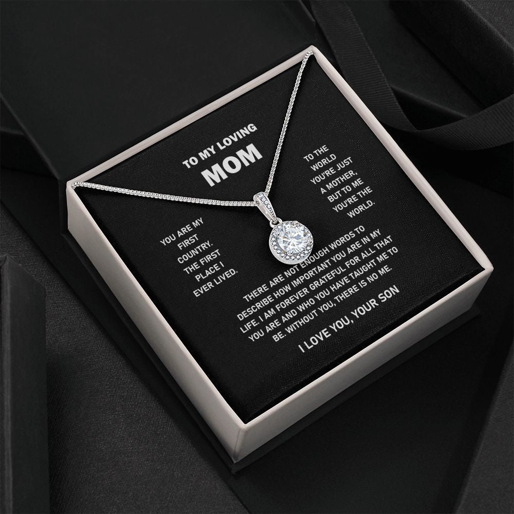 To My Loving Mom - Gifts for Mom From Son - You Are The World - Eternal Hope Necklace