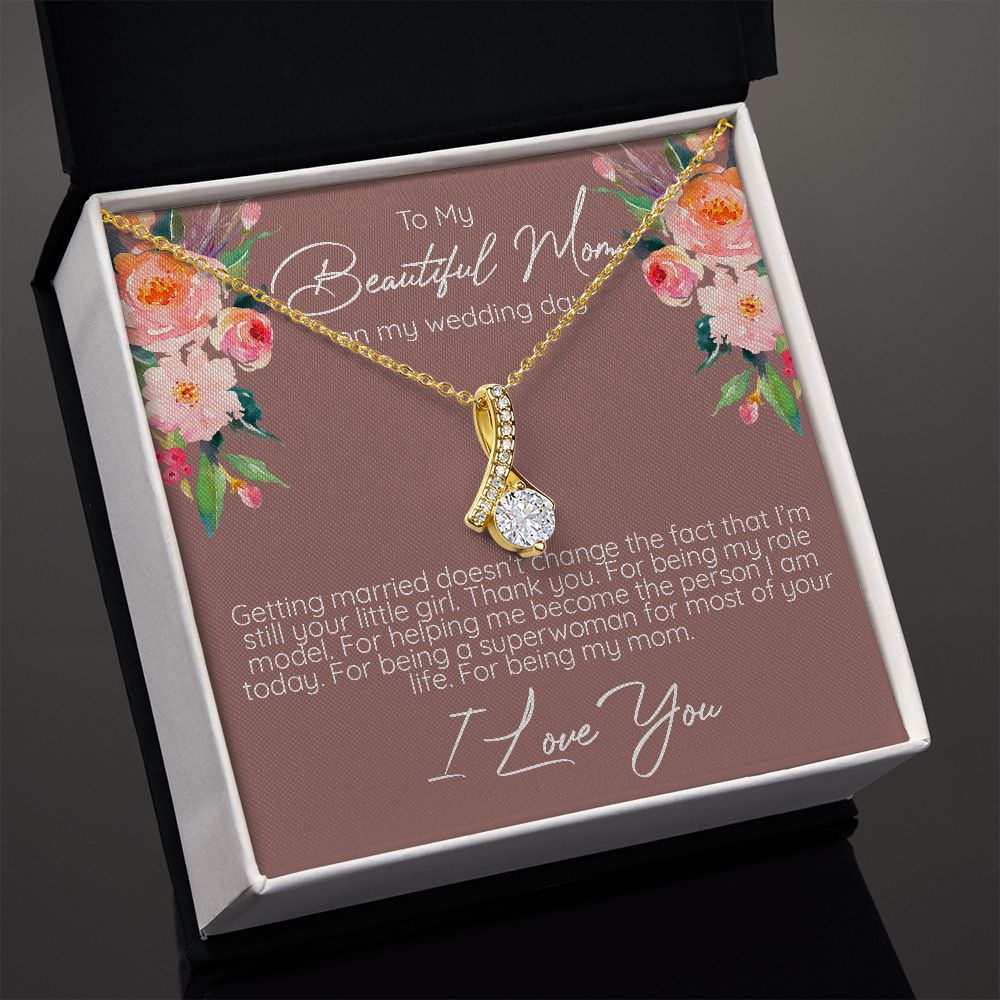 To My Beautiful Mom - My Role Model - Alluring Beauty Necklace