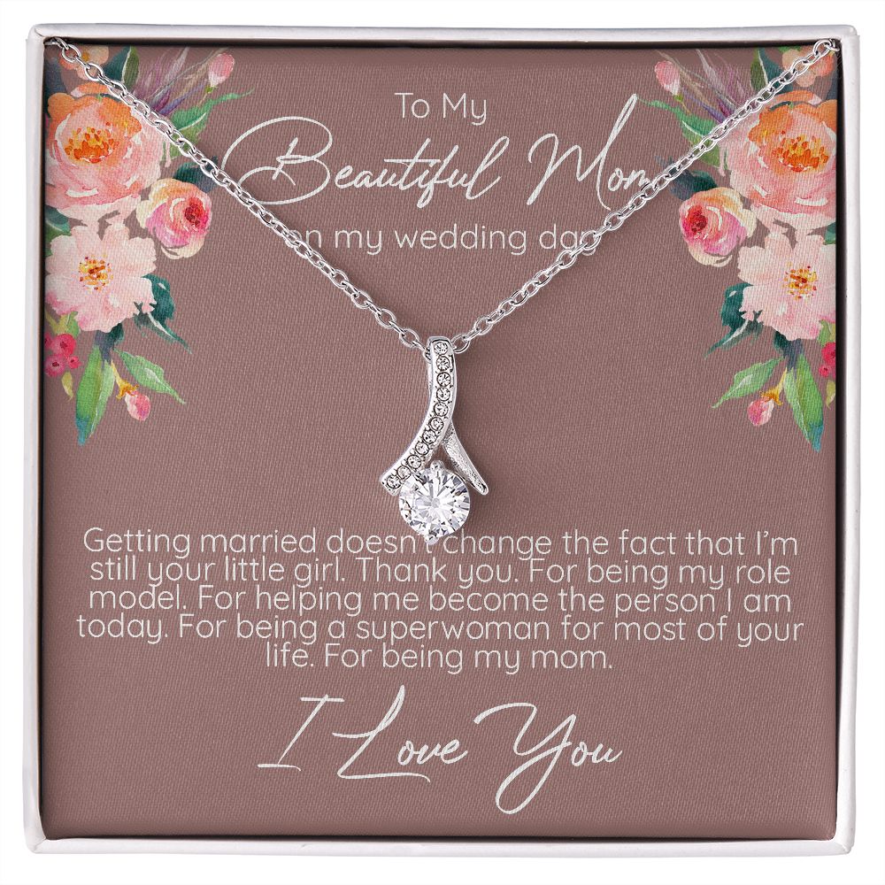 To My Beautiful Mom - My Role Model - Alluring Beauty Necklace