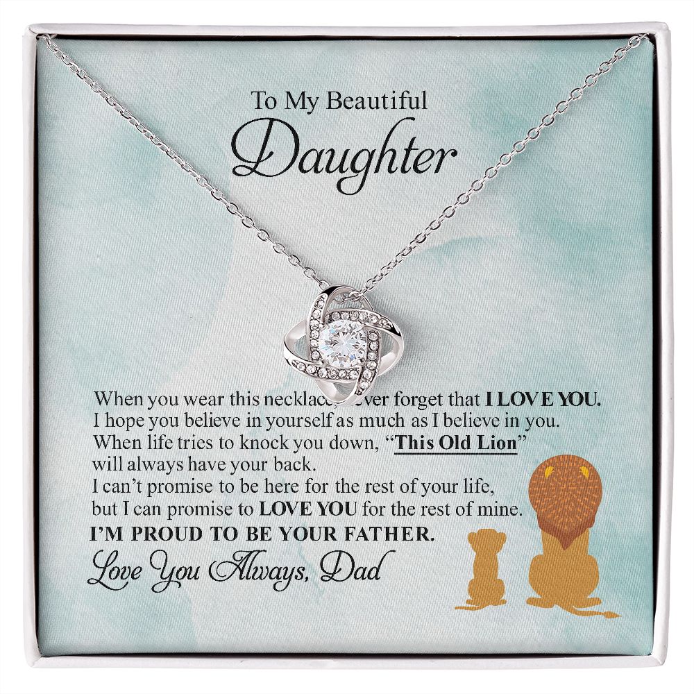 To My Beautiful Daughter - I'm Proud To Be Your Father - Gift For Daughter From Dad - Love Knot Necklace
