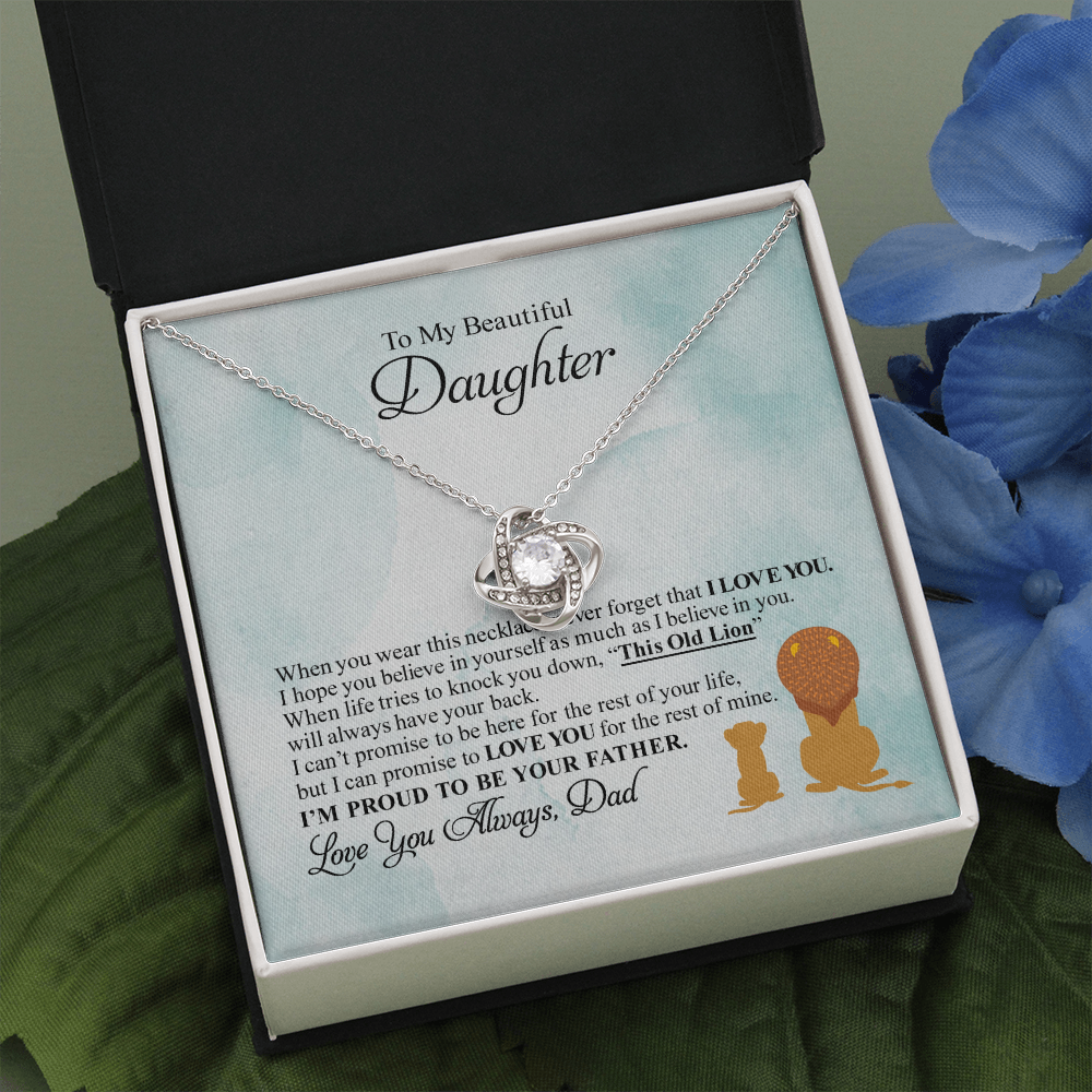 To My Beautiful Daughter - I'm Proud To Be Your Father - Gift For Daughter From Dad - Love Knot Necklace
