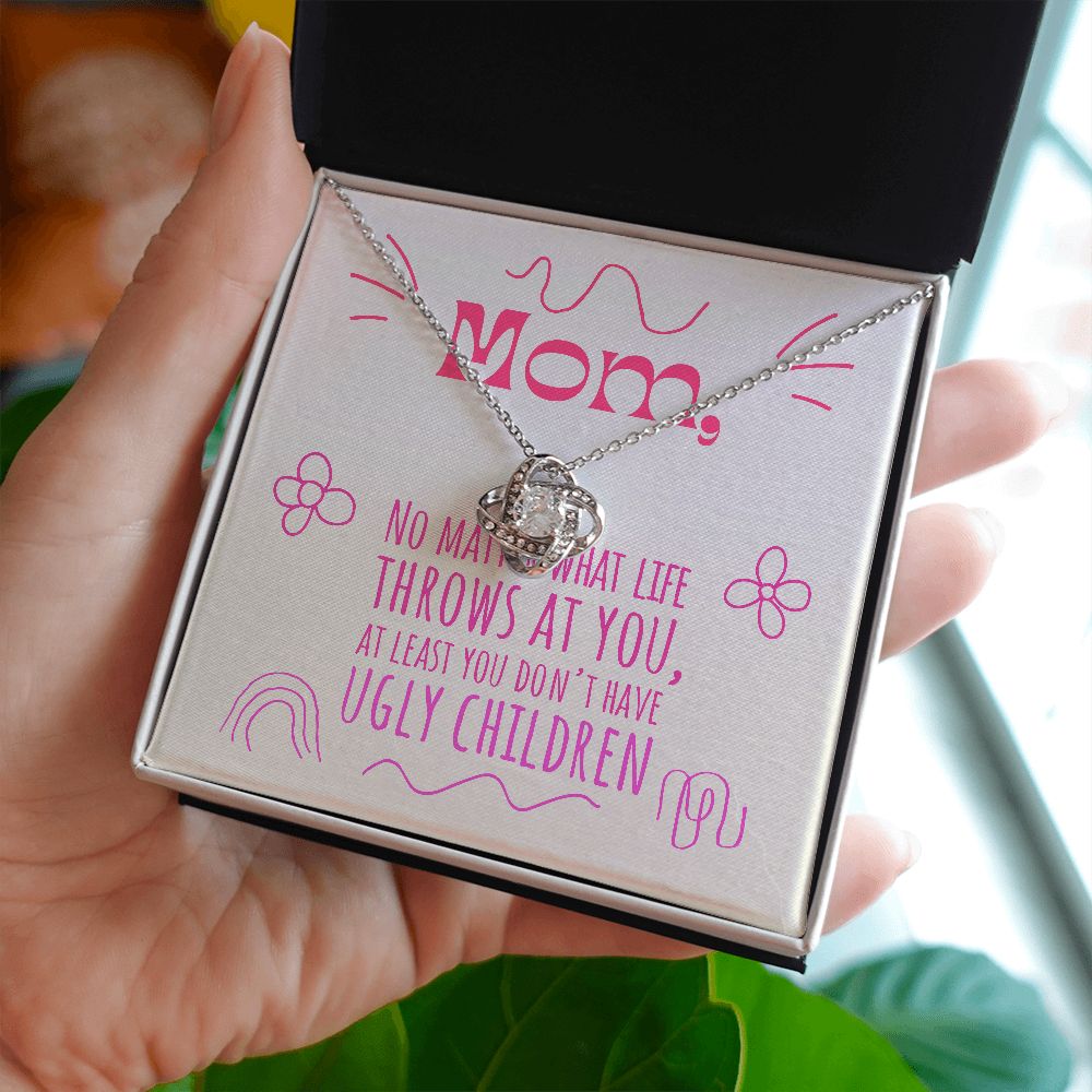 To My Mom - Ugly Children - Love Knot Necklace