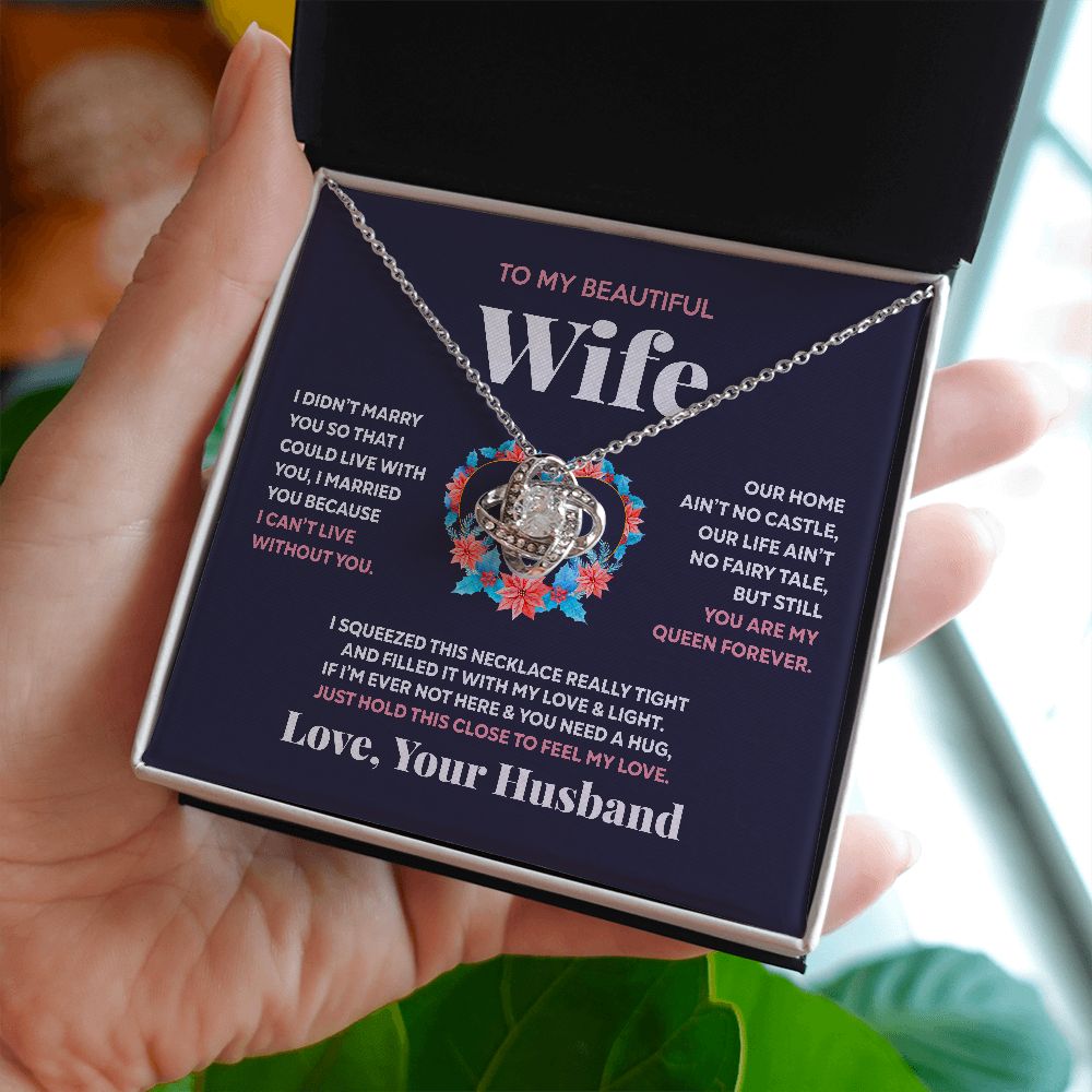 To My Beautiful Wife - You Are My Queen Forever - Love Knot Necklace