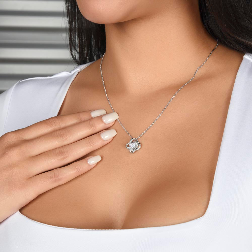 To My Daughter - You Make Me Proud In So Many Ways - Love Knot Necklace Gift