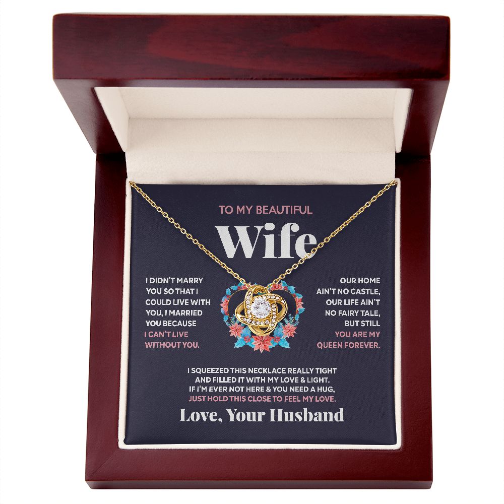 To My Beautiful Wife - You Are My Queen Forever - Love Knot Necklace