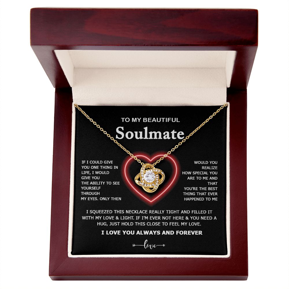 To My Beautiful Soulmate | My Love And Light | Love Knot Necklace