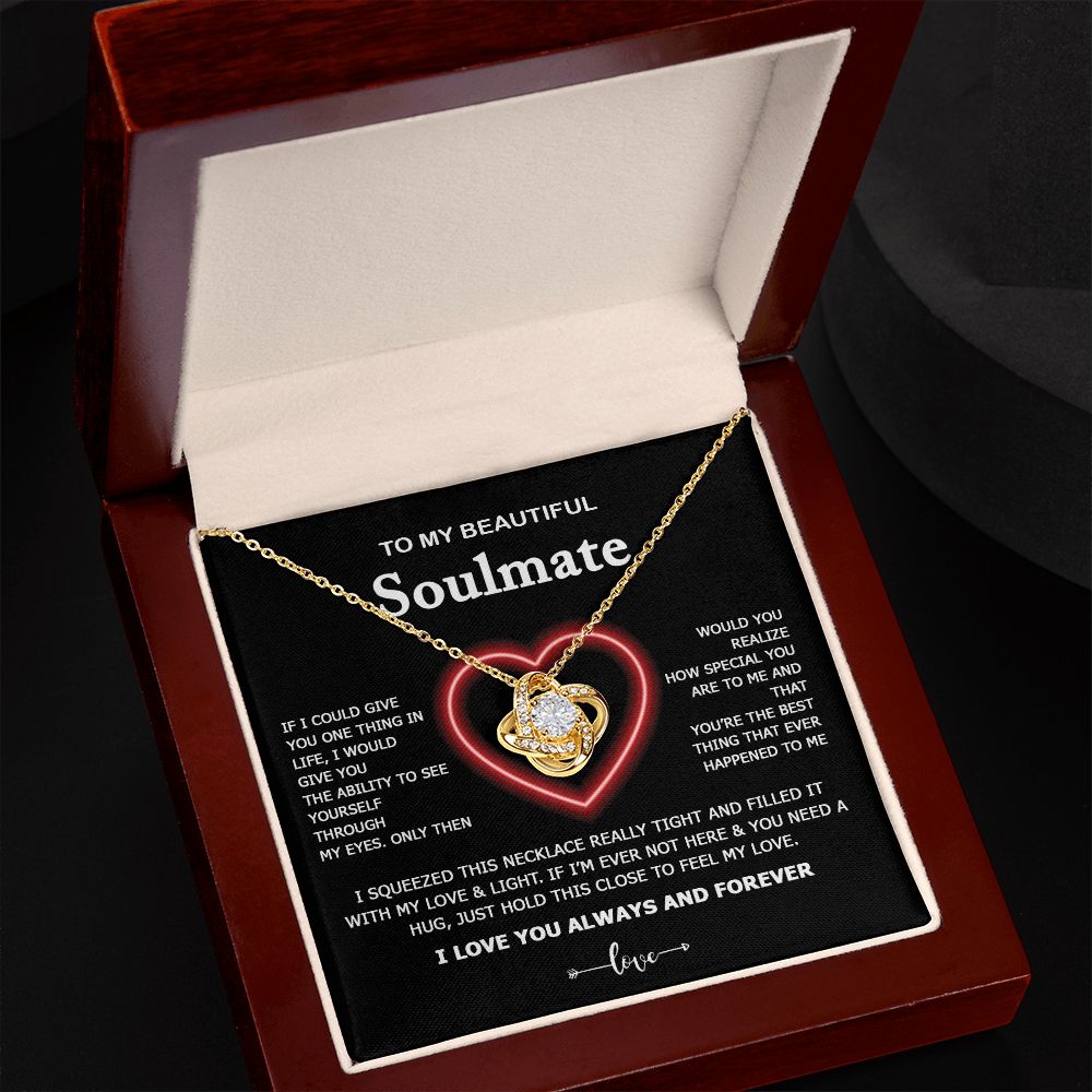 To My Beautiful Soulmate | My Love And Light | Love Knot Necklace