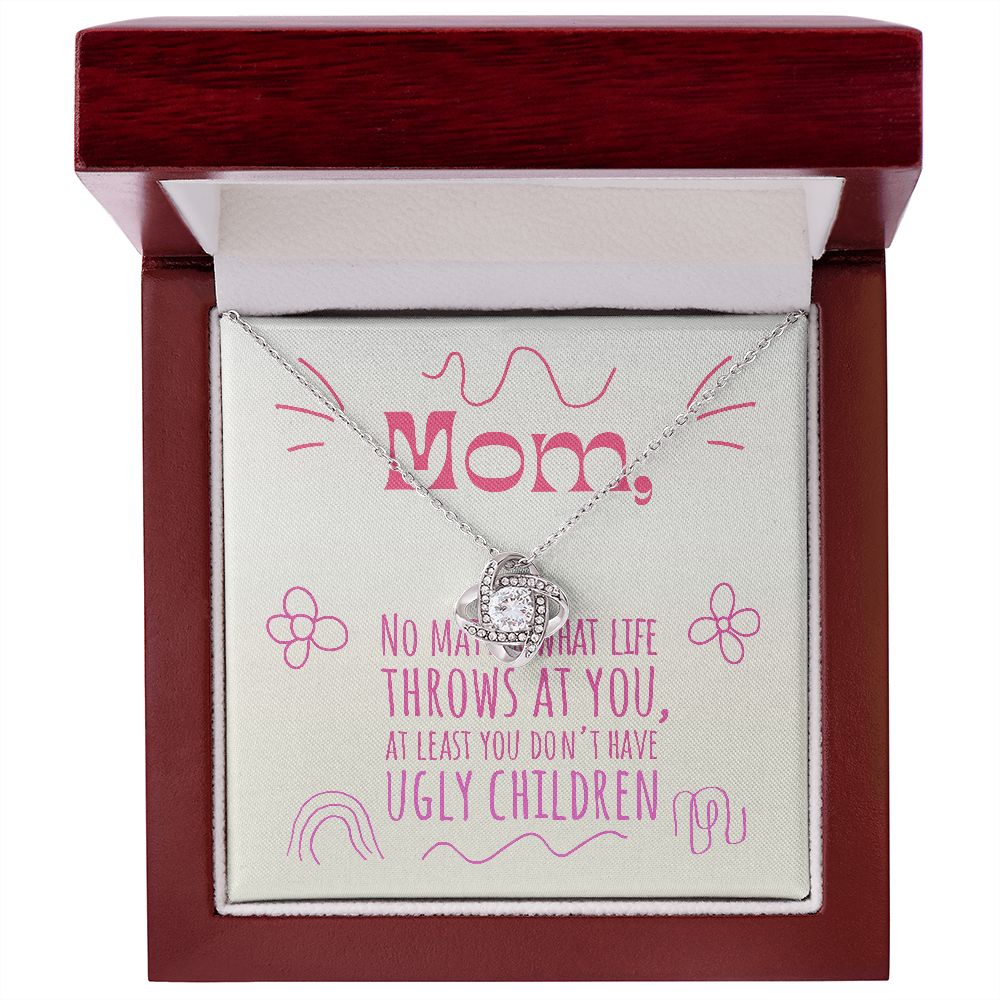 To My Mom - Ugly Children - Love Knot Necklace