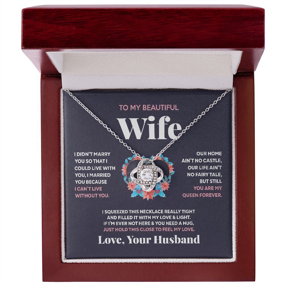 To My Beautiful Wife - You Are My Queen Forever - Love Knot Necklace