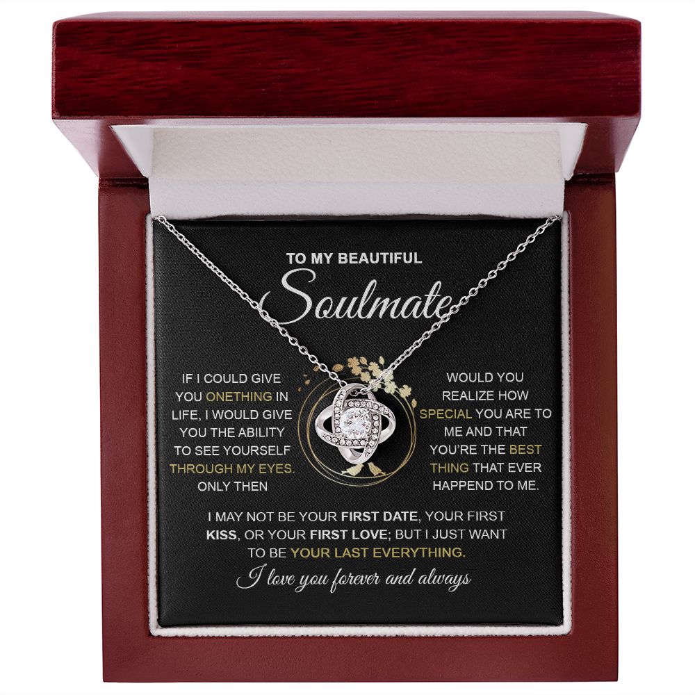 To My Beautiful Soulmate | If I Could Give You Onething | Love Knot Necklace