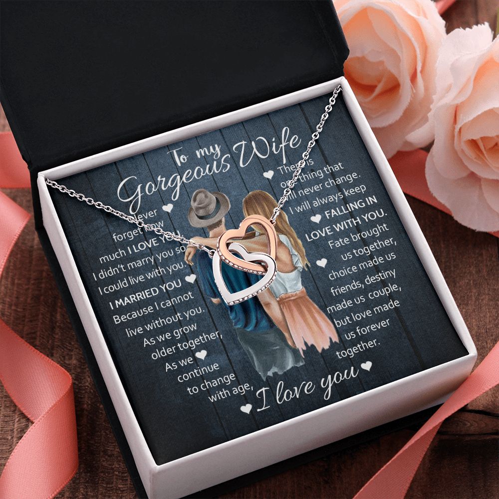 To My Gorgeous Wife, I Married You, Interlocking Hearts Necklace, Romantic Gift For Her