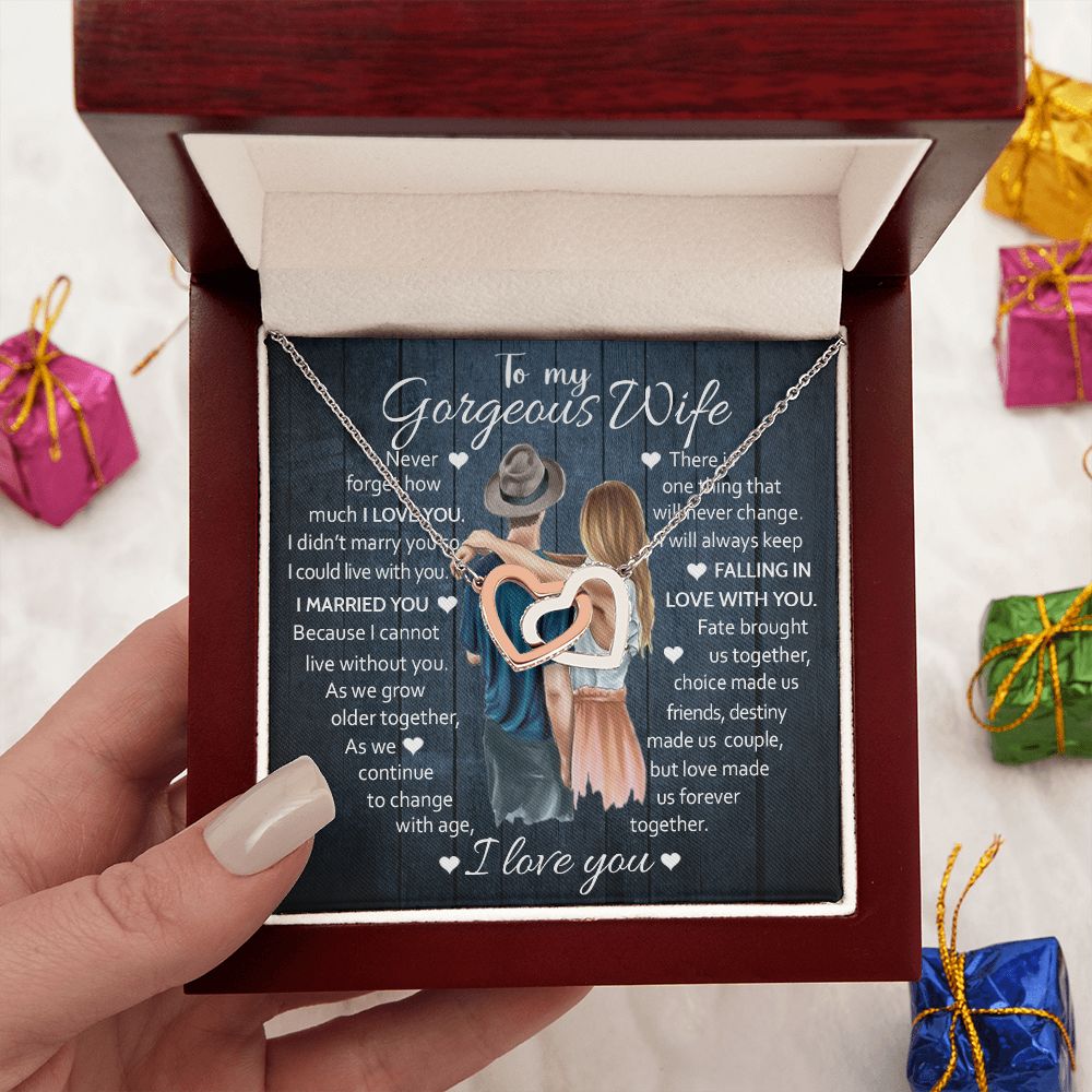 To My Gorgeous Wife, I Married You, Interlocking Hearts Necklace, Romantic Gift For Her