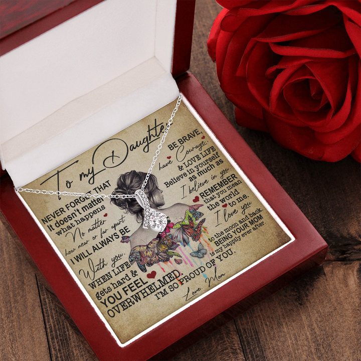 To My Daughter - Be Brave - Alluring Beauty Necklace