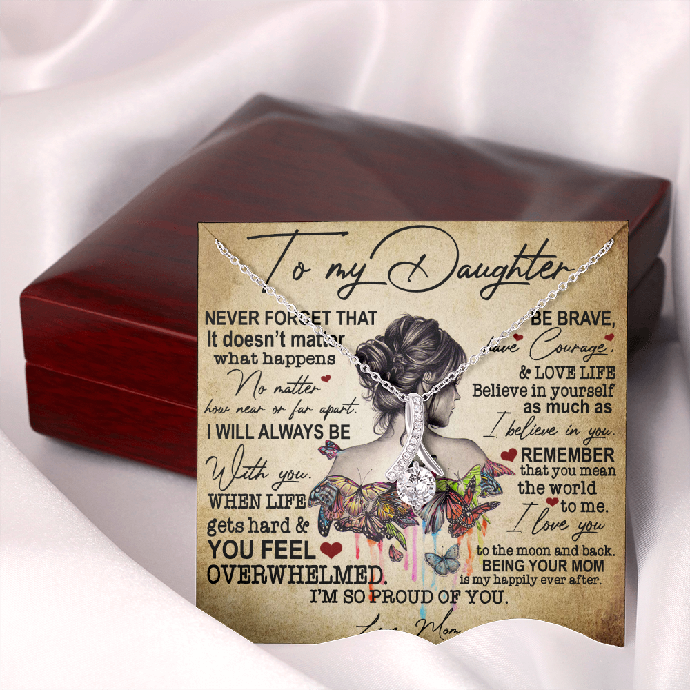 To My Daughter - Be Brave - Alluring Beauty Necklace