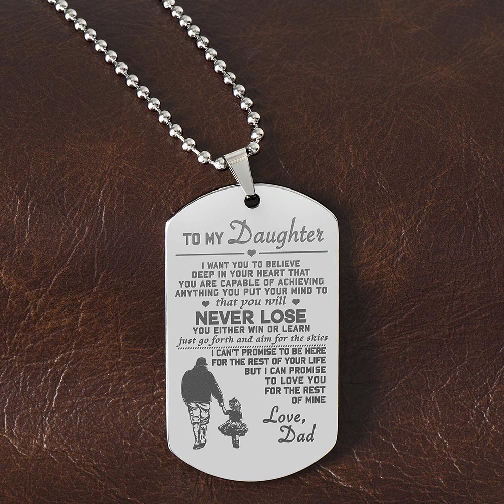 Daughter Never Lose, Engraved Dog Tag Necklace, Best Gift For Daughter From Dad