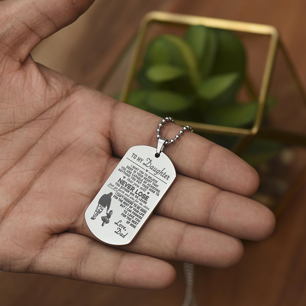 Daughter Never Lose, Engraved Dog Tag Necklace, Best Gift For Daughter From Dad